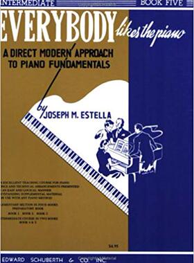 【预售】Everybody Likes the Piano: A Direct Modern Approach to Piano Fundamentals - Book 5