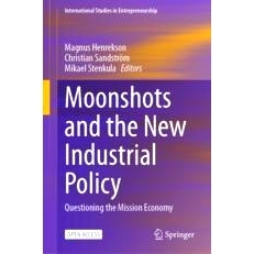 预订 Moonshots and the New Industrial Policy: Questioning the Mission Economy 登月计划与新产业政策：质疑使命经济: 978303