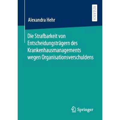 预订 Hehr, Die Strafbarkeit von Entscheidungsträgern des Krankenhausmanagements wegen Organisationsverschuldens 赫尔，