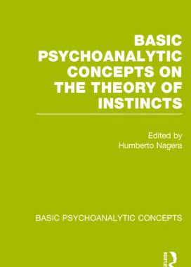 【预订】Basic Psychoanalytic Concepts on the Theory of Instincts