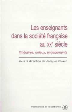 [预订]Les enseignants dans la société française au XXe siècle : itinéraires, enjeux, engagements 9782859445126