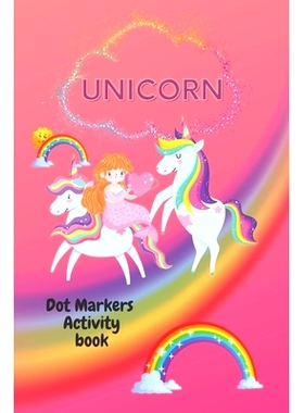 预订 Unicorn Dot markers activity book: Unicorn dot coloring book cool dot makers coloring book Perfect gift for Unicorn