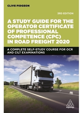 预订 A Study Guide for the Operator Certificate of Professional Competence (CPC) in Road Freight 2020: A Complete Self-S