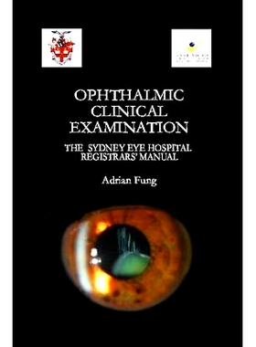 预订 Ophthalmic Clinical Examination- The Sydney Eye Hospital Registrars’ Manual: 9781446674666