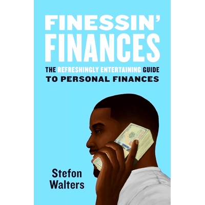 预订 Finessin’ Finances: The refreshingly entertaining guide to personal finances: 9780578453491