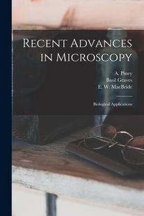 Advances Microscopy; Applications Recent Biological 9781015222618 预订