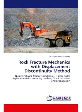 预订 Rock Fracture Mechanics with Displacement Discontinuity Method: 9783659237829