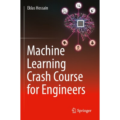 预订 Machine Learning Crash Course for Engineers 面向工程师的机器学习速成课程 9783031469923