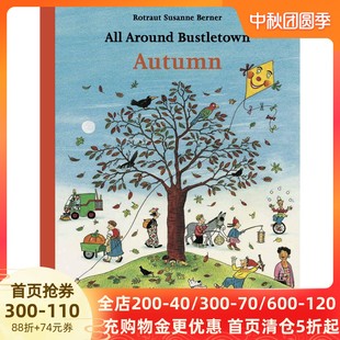 大开本纸板书 秋天 贝尔纳 All Bustletown：Autumn 英文原版 Around 春夏秋冬儿童认知绘本