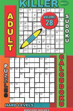 [预订]Adult sudoku jigsaw Killer. Calcudoku puzzles. Hard levels.: Brain sudoku. 9781082010347
