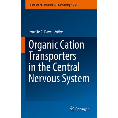 预订 Organic Cation Transporters in the Central Nervous System *神经系统中的有机阳离子转运体 9783030829834