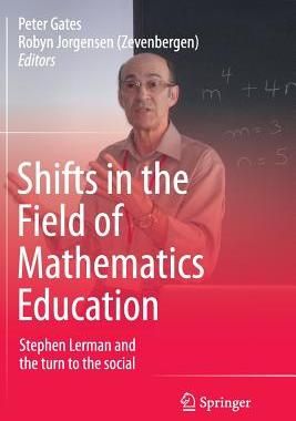 【预订】Shifts in the Field of Mathematics Education