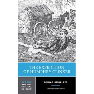 预订 The Expedition of Humphry Clinker: A Norton Critical Edition 汉弗莱·克林特克的探险:诺顿评论版: 9780393936711