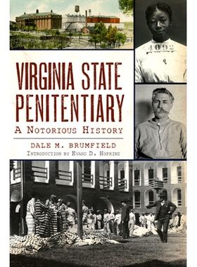 预订 Virginia State Penitentiary: A Notorious History: 9781467137638