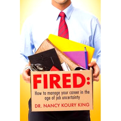 预订 Fired: How to manage your career in the age of job uncertainty: 9781978407138