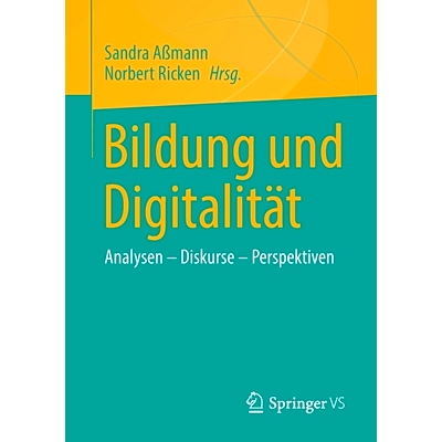 预订 Bildung und Digitalität: Analysen – Diskurse – Perspektiven: 9783658307653