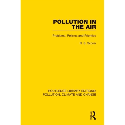 预订 Pollution in the Air: Problems, Policies and Priorities 空气污染：问题、政策和优先事项: 9780367365189