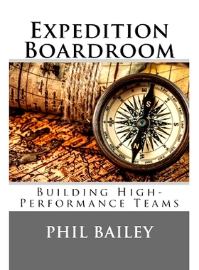 预订 Expedition Boardroom: Building High-Performance Teams: 9781987463361