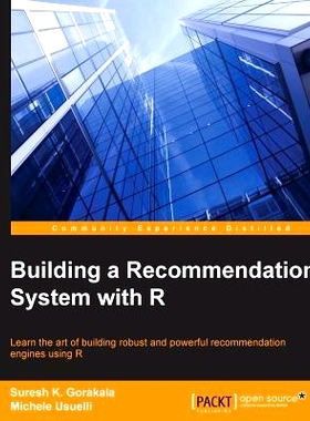 预订 Building a Recommendation System with R 使用 R 构建推荐系统: 9781783554492