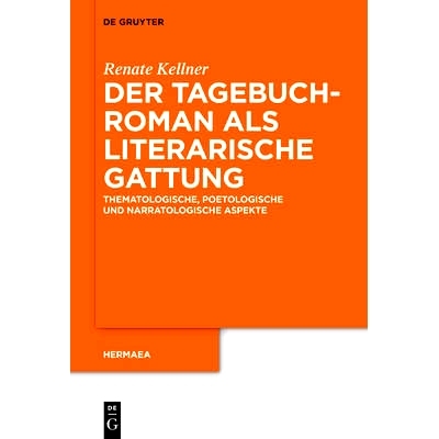 预订 Der Tagebuchroman als literarische Gattung: Thematologische, poetologische und narratologische Aspekte: 97831104268