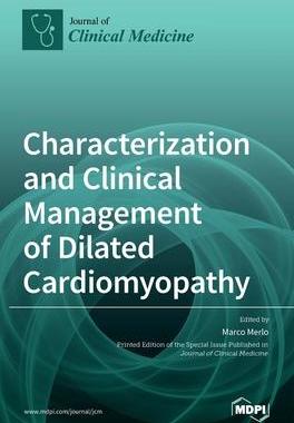 [预订]Characterization and Clinical Management of Dilated Cardiomyopathy 9783039437610