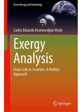 预订 Exergy Analysis: From Cells to Societies: A Unified Approach 能量分析：从细胞到社会：一种统一的方法: 9783032016454