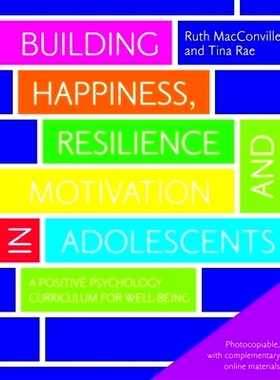 预订 Building Hainess, Resilience and Motivation in Adolescents: A Positive Psychology Curriculum for Well-being: A Posi