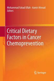 【预订】Critical Dietary Factors in Cancer Chemoprevention