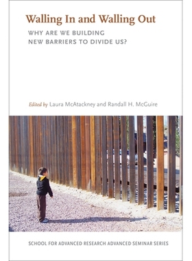 预订 Walling In and Walling Out: Why Are We Building New Barriers to Divide Us? 入墙和出墙：为什么我们要建立新的障碍来分