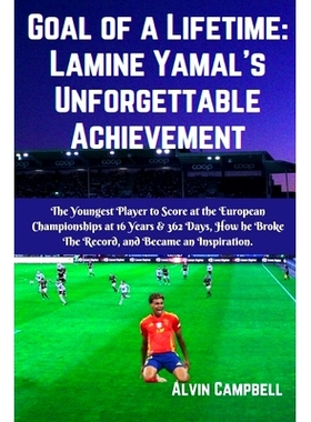 预订 Goal of a Lifetime: Lamine Yamal’s Unforgettable Achievement: The Youngest Player to Score at the European Champio