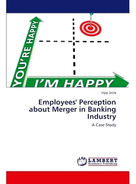 预订 Employees’ Perception about Merger in Banking Industry 在银行业员工感知关于合并: 9783659426162