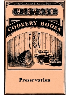 预订 Preservation Jam Making, Jelly Making, Marmalade Making, Pickles, Chutneys & Sauces, Bottling Fruit, Finishing Pres