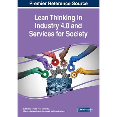 预订 Lean Thinking in Industry 4.0 and Services for Society 工业4.0和社会服务中的精益思维: 9781668456071
