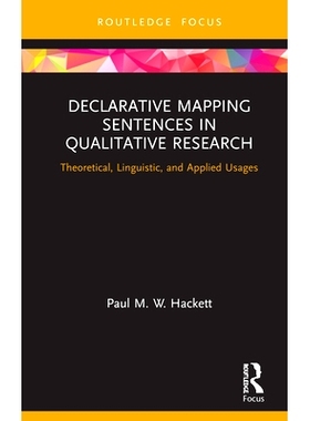 预订 Declarative Mapping Sentences in Qualitative Research: Theoretical, Linguistic, and Applied Usages 陈述式映射句：定