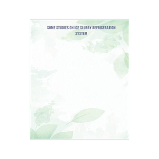 [预订]Some Studies on Ice Slurry Refrigeration System 9788156421818