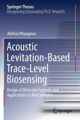 【预订】Acoustic Levitation-Based Trace-Level Biosensing 9789811614279