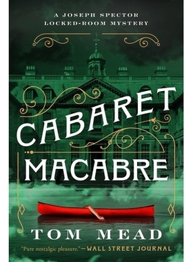 预订 Cabaret Macabre: A Locked-Room Mystery 歌舞表演恐怖：锁屋之谜: 9781613165300