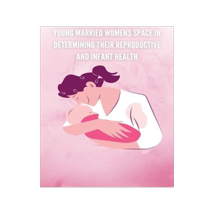 [预订]Young married womens space in determining their reproductive and infant health 9785163163991