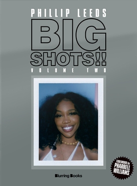预订 Big Shots! Vol. 2: More Shots from the World of Music, Fashion and Beyond 大人物！第 2 卷：更多来自音乐、时尚和其他