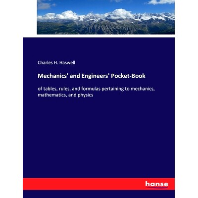预订 Mechanics’ and Engineers’ Pocket-Book: of tables, rules, and formulas pertaining to mechanics, mathematics, and p