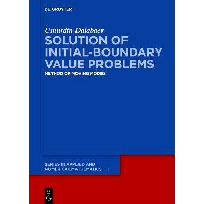 预订 Solution of Initial-Boundary Value Problems: Method of Moving Modes: 9783111304397