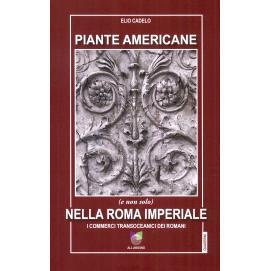 预订 Piante americane (e non solo) nella Roma imperiale : i commerci transoceanici dei Romani: 9791259991423