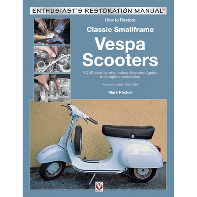 预订 How to Restore Classic Smallframe Vespa Scooters: 2-Stroke Models 1963 -1986: 9781787114081