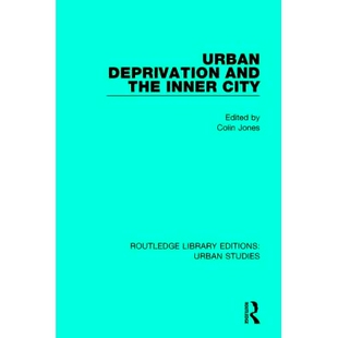 预订 Urban Deprivation and the Inner City 城市剥夺和内城: 9781138036475