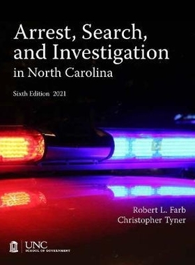 预订 Arrest Search and Investigation in North Carolina 北卡罗来纳州的逮捕搜查: 9781642380415