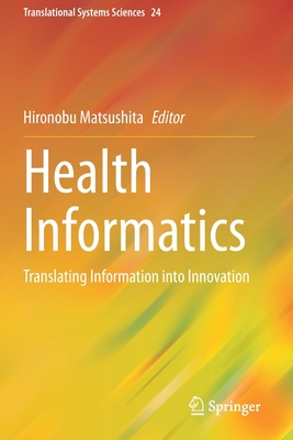 【预订】Health Informatics: Translating Information into Innovation 9789811537837