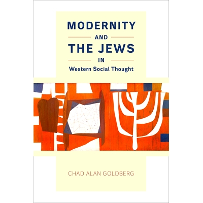 预订 Modernity and the Jews in Western Social Thought 西方社会思想中的现代性与犹太人: 9780226460413