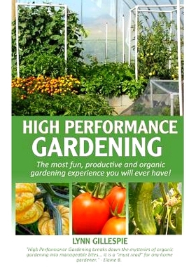预订 High Performance Gardening: The most fun, productive and organic gardening experience you will ever have!: 97819297