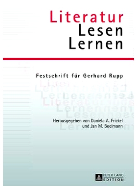 预订 Literatur – Lesen – Lernen: Festschrift für Gerhard Rupp: 9783631630174