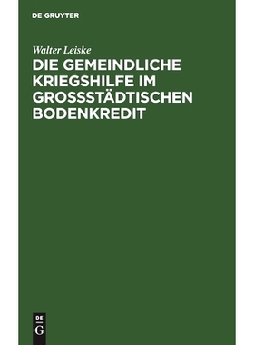 预订 Die gemeindliche Kriegshilfe im großstädtischen Bodenkredit: 9783111230719